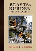 Livro - Beasts of Burden Vol. 1: Rituais Animais