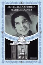 Livro - Beata Alexandrina Maria da Costa: Um sorriso celestial Livro - Beata Alexandrina Maria da Costa: Um sorriso celestial