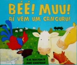 Livro - Béé! Muu! Aí vem um canguru!