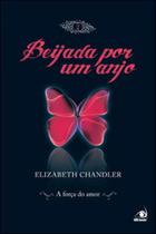 Livro - Beijada Por Um Anjo 2 A Forca Do Amor