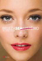 Livro - Beleza Sem Mistério Livro - Beleza Sem Mistério
