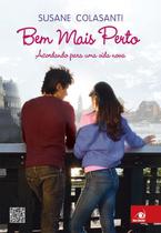 Livro - Bem Mais Perto: Acordando Para Uma Vida Nova