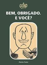 Livro - Bem, obrigado. E você? Livro - Bem, obrigado. E você?