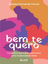 Livro Bem te Quero Andréa Fernanda Morais