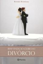 Livro - Bem-vinda ao clube do divórcio