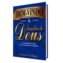 Livro Bem-vindo à Família de Deus Kenneth Hagin - Graça Editorial
