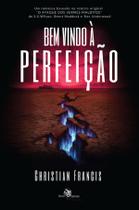 Livro - Bem-vindo à Perfeição Livro - Bem-vindo à Perfeição