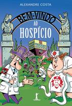 Livro - Bem-Vindo ao Hospício Livro - Bem-Vindo ao Hospício