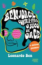 Livro - Ben Jorge contra-ataca o suco de orge e outros poemas Livro - Ben Jorge contra-ataca o suco de orge e outros poemas