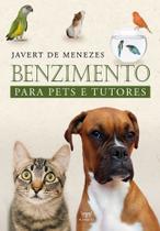 Livro - Benzimento para Pets e Tutores