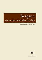 Livro - Bergson ou os dois sentidos da vida Livro - Bergson ou os dois sentidos da vida