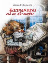 Livro - Bernado Vai Ao Armazem Livro - Bernado Vai Ao Armazem