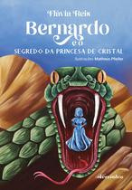 Livro - Bernardo e o Segredo da Princesa de Cristal