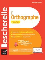 Livro - Bescherelle - LOrthographe Pour Tous - Nouvelle Edition (2024) - DIDIER/ HATIER