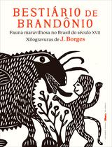 Livro - Bestiário de Brandônio - Fauna maravilhosa no Brasil do século XVII