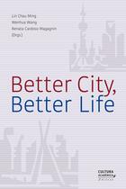 Livro - Better City, Better Life