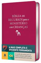 Livro - Bíblia de recursos para o ministério com crianças - APEC - Luxo PU ROSA