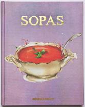 Livro - Bíblia do cozinheiro - Sopas
