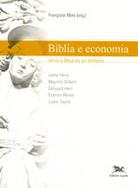 Livro - Bíblia e economia - Servir a Deus ou ao dinheiro