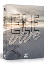 Livro - Biblia Nvi Semiluxo Ele Vive C Palavras De Jesus Em Vermelho - VIDA - BIBLIAS