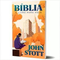 Livro bíblia - o livro para hoje, jonh stott abu e ultimato