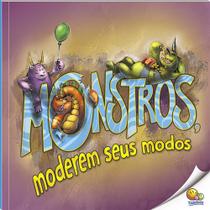 Livro - Biblioteca de Literatura: Monstros, Moderem Seus Modos (Nível 3 / Paradidáticos Todolivro) Livro - Biblioteca de Literatura: Monstros, Moderem Seus Modos (Nível 3 / Paradidáticos Todolivro)