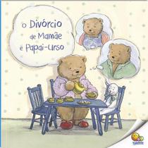 Livro - Biblioteca de Literatura: O Divórcio de Mamãe e Papai Urso (Nível 3 / Paradidáticos Todolivro)
