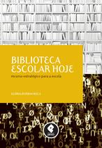 Livro - Biblioteca Escolar Hoje