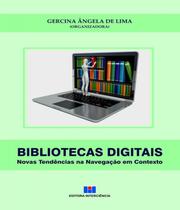 Livro - Bibliotecas Digitais - Novas Tendências na Navegação em Contexto - Lima - Interciência