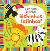 Livro - Bichinhos fofinhos! : Com meus dedinhos