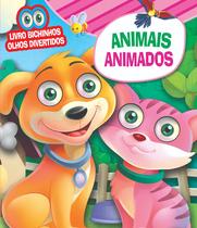 Livro Bichinhos Olhos Divertidos Animais Animados