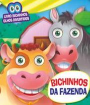 Livro Bichinhos Olhos Divertidos Bichinhos da Fazenda Livro Bichinhos Olhos Divertidos Bichinhos da Fazenda