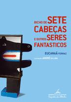 Livro - Bicho de sete cabeças e outros seres fantásticos Livro - Bicho de sete cabeças e outros seres fantásticos