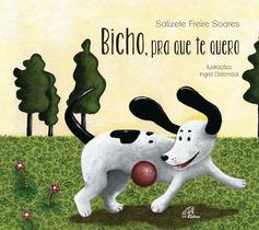 Livro - Bicho, pra que te quero