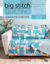 Livro Big Stitch Quilting: um guia prático para costurar e acolchoar