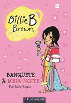 Livro - Billie B. Brown - Banquete À Meia-Noite