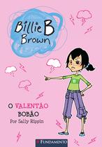 Livro - Billie B. Brown - O Valentão Bobão
