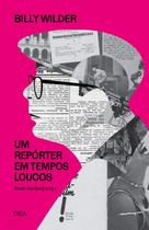 Livro - Billy Wilder: um repórter em tempos loucos