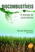 Livro - Biocombustíveis : A energia da controversia Livro - Biocombustíveis : A energia da controversia