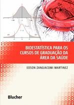 Livro - Bioestatística para os Cursos de Graduação da Área da Saúde - Martinez 1ª edição - Edgard Blucher