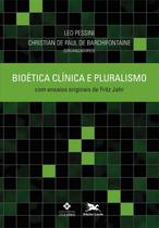 Livro - Bioética clínica e pluralismo