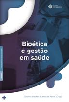 Livro - Bioética e gestão em saúde
