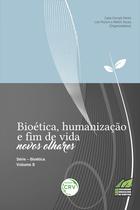 Livro - Bioética, humanização e fim de vida