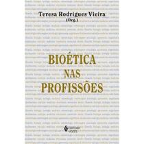 Livro - Bioética nas profissões Livro - Bioética nas profissões