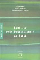 Livro - Bioética para profissionais de saúde