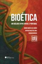 Livro - Bioética: Um diálogo entre Brasil e Portugal