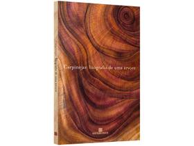 Livro Biografia de uma Árvore - Fabrício Carpinejar