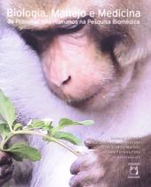 Livro - Biologia, manejo e medicina de primatas não humanos na pesquisa biomédica