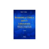 Livro - Bioquímica Clínica para o Laboratório - Princípios e Interpretações - Motta