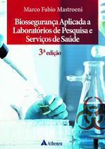 Livro - Biossegurança Aplicada a Laboratórios de Pesquisa e Serviços de Saúde - 3 Ed.